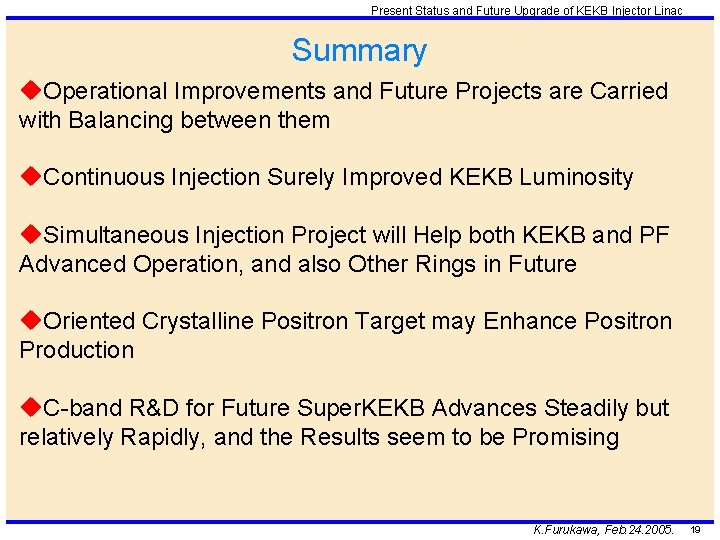 Present Status and Future Upgrade of KEKB Injector Linac Summary u. Operational Improvements and