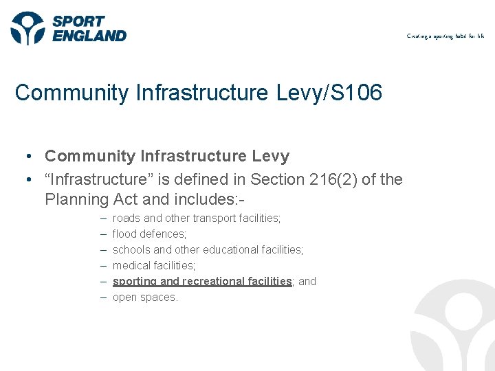 Creating a sporting habit for life Community Infrastructure Levy/S 106 • Community Infrastructure Levy