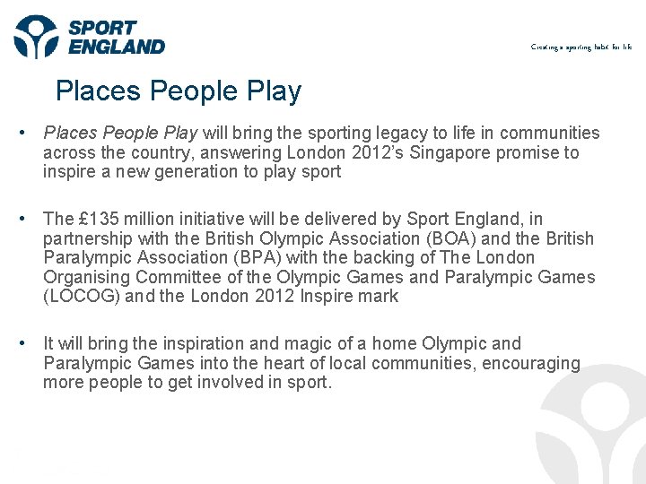 Creating a sporting habit for life Places People Play • Places People Play will