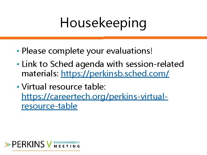 Housekeeping • Please complete your evaluations! • Link to Sched agenda with session-related materials: