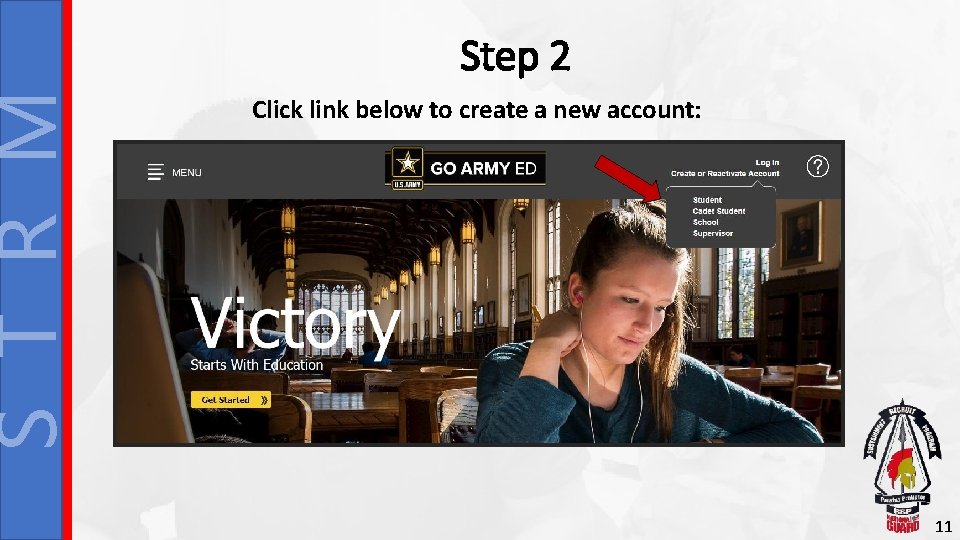 S T R M Step 2 Click link below to create a new account: