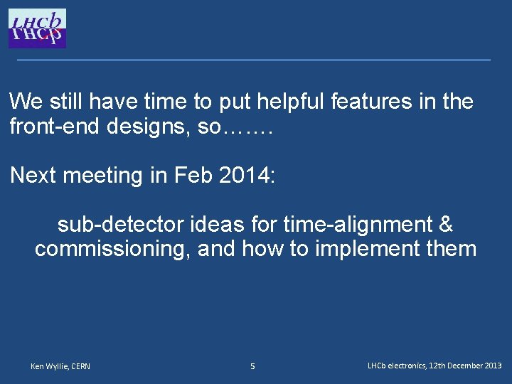 We still have time to put helpful features in the front-end designs, so……. Next