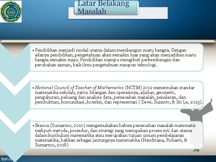  • Pendidikan menjadi modal utama dalam membangun suatu bangsa. Dengan adanya pendidikan, pengetahuan