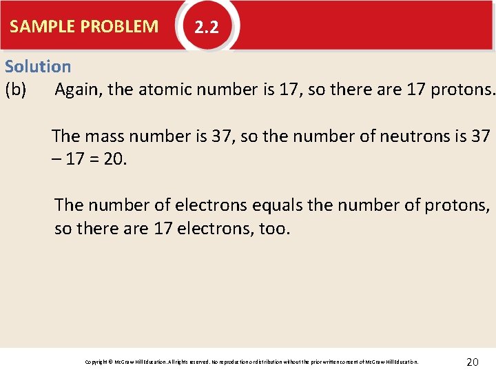 SAMPLE PROBLEM 2. 2 Solution (b) Again, the atomic number is 17, so there