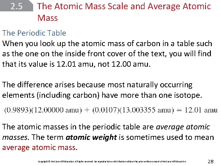 2. 5 The Atomic Mass Scale and Average Atomic Mass The Periodic Table When