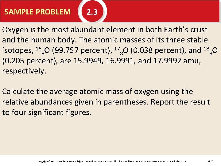 SAMPLE PROBLEM 2. 3 Oxygen is the most abundant element in both Earth’s crust