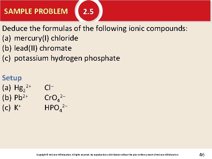 SAMPLE PROBLEM 2. 5 Deduce the formulas of the following ionic compounds: (a) mercury(I)