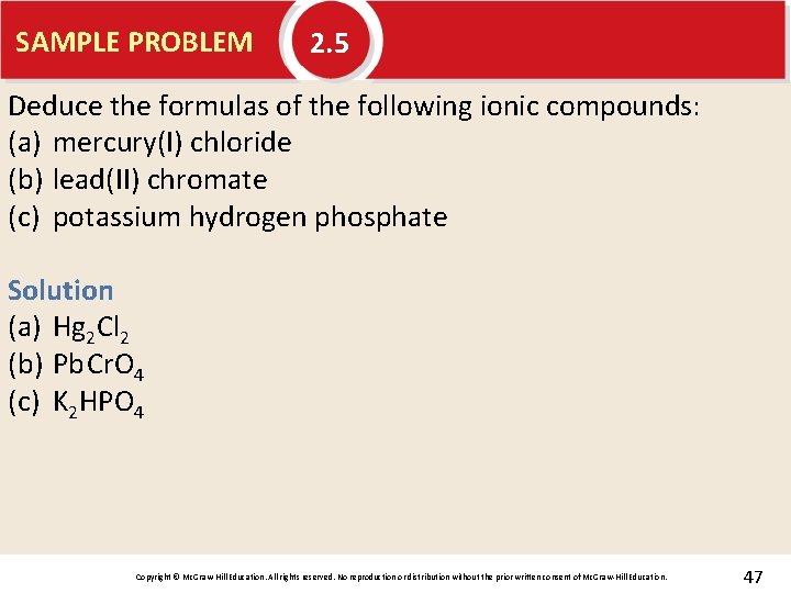 SAMPLE PROBLEM 2. 5 Deduce the formulas of the following ionic compounds: (a) mercury(I)