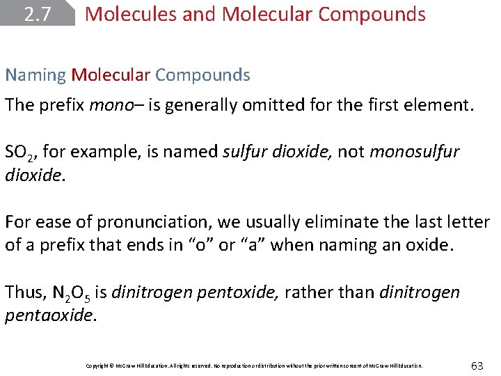 2. 7 Molecules and Molecular Compounds Naming Molecular Compounds The prefix mono– is generally