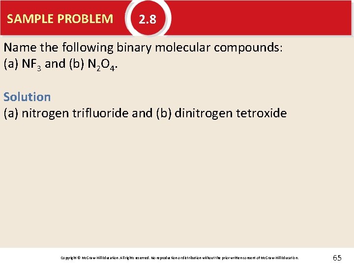 SAMPLE PROBLEM 2. 8 Name the following binary molecular compounds: (a) NF 3 and