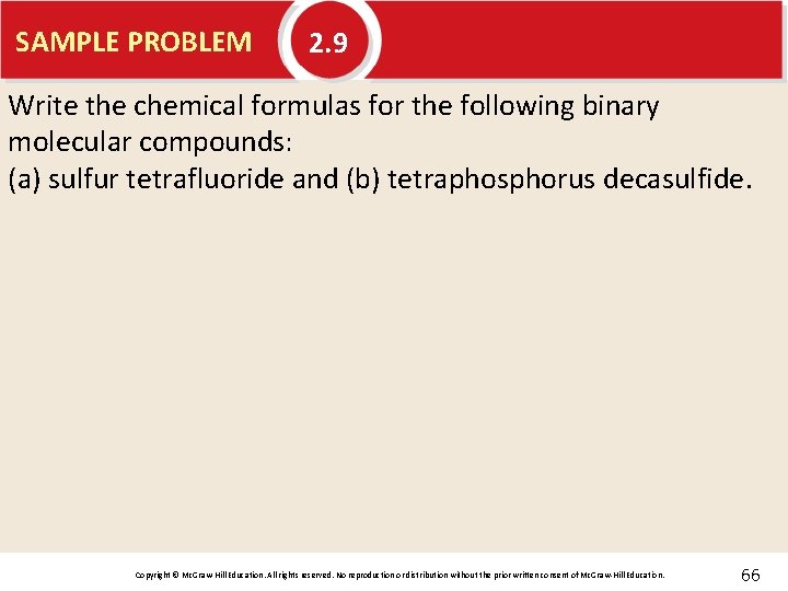 SAMPLE PROBLEM 2. 9 Write the chemical formulas for the following binary molecular compounds: