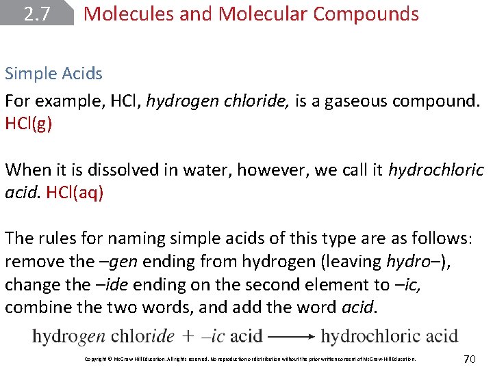 2. 7 Molecules and Molecular Compounds Simple Acids For example, HCl, hydrogen chloride, is