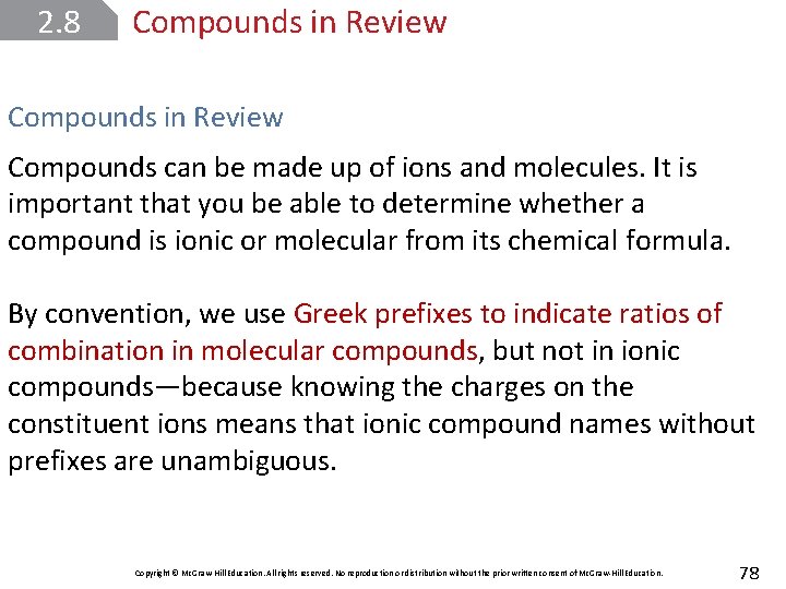 2. 8 Compounds in Review Compounds can be made up of ions and molecules.