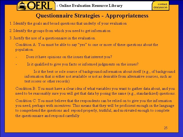: Online Evaluation Resource Library Questionnaire Strategies - Appropriateness 1. Identify the goals and