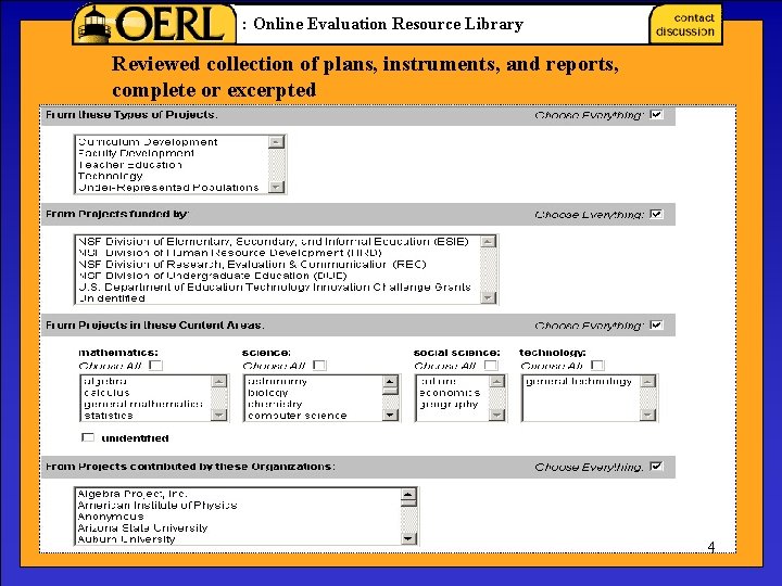 : Online Evaluation Resource Library Reviewed collection of plans, instruments, and reports, complete or