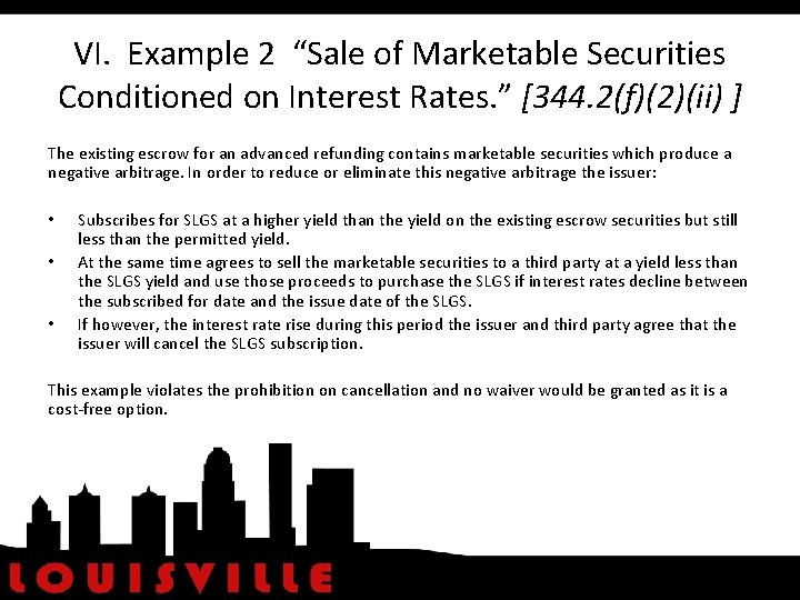 VI. Example 2 “Sale of Marketable Securities Conditioned on Interest Rates. ” [344. 2(f)(2)(ii)