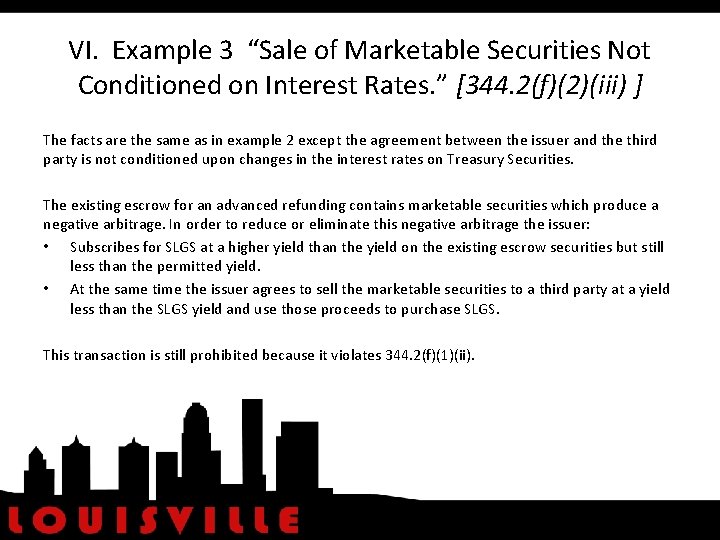 VI. Example 3 “Sale of Marketable Securities Not Conditioned on Interest Rates. ” [344.