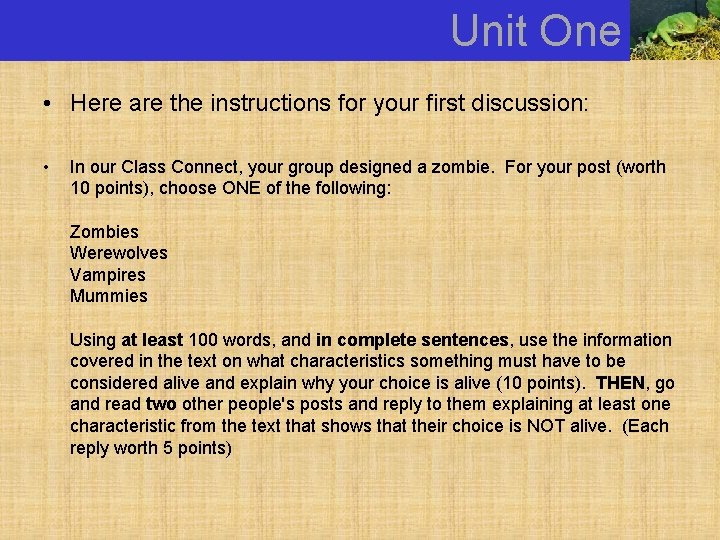 Unit One How can you ACE the discussions? • Here are the instructions for