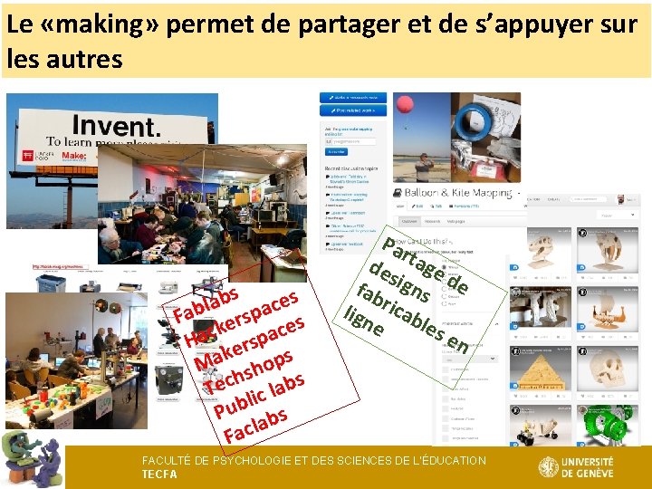 Le «making» permet de partager et de s’appuyer sur les autres s s b