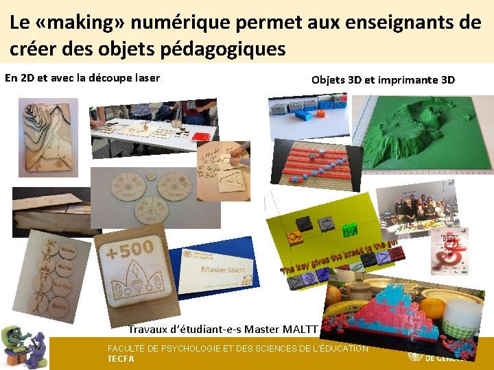 Le «making» numérique permet aux enseignants de créer des objets pédagogiques En 2 D