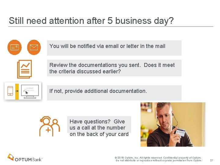 Still need attention after 5 business day? You will be notified via email or