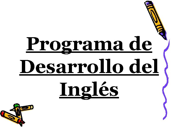 Programa de Desarrollo del Inglés 