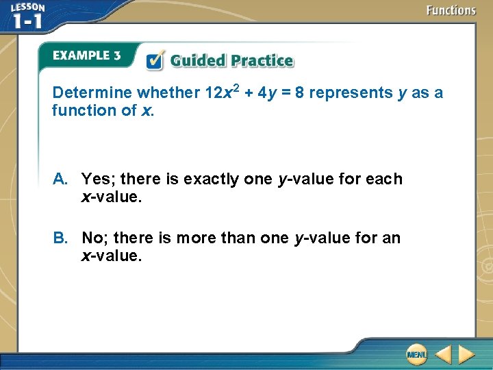 Determine whether 12 x 2 + 4 y = 8 represents y as a