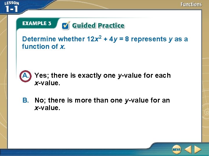 Determine whether 12 x 2 + 4 y = 8 represents y as a