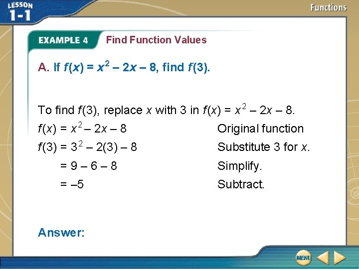 Find Function Values A. If f (x) = x 2 – 2 x –