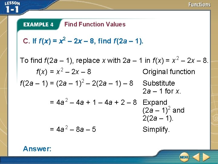 Find Function Values C. If f (x) = x 2 – 2 x –