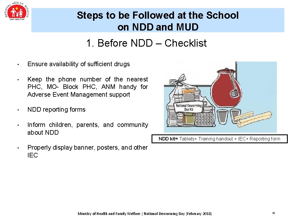 Steps to be Followed at the School on NDD and MUD 1. Before NDD