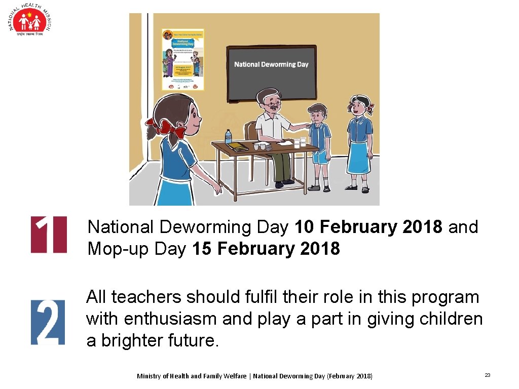 National Deworming Day 10 February 2018 and Mop-up Day 15 February 2018 All teachers