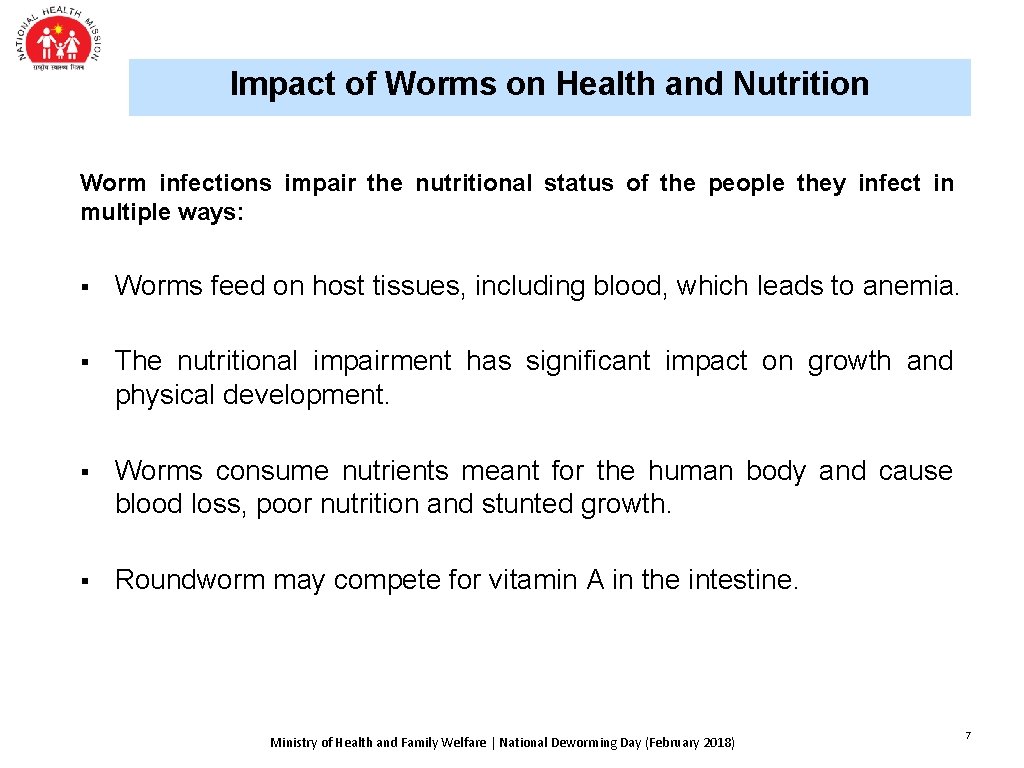 Impact of Worms on Health and Nutrition Worm infections impair the nutritional status of