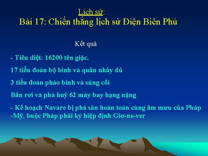 Lịch sử: Bài 17: Chiến thắng lịch sử Điện Biên Phủ Kết quả -