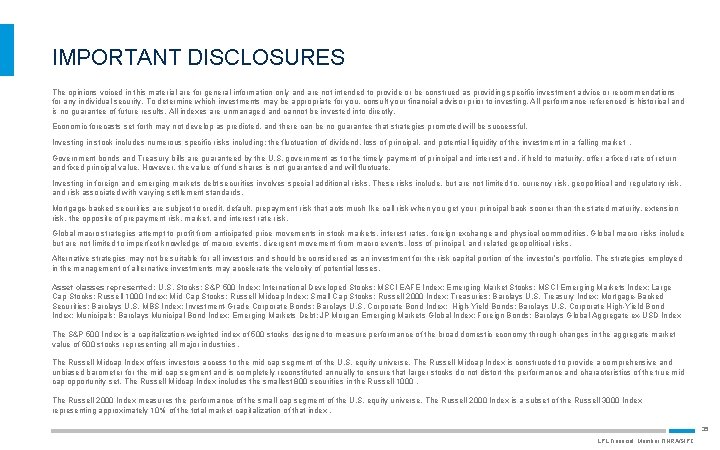 IMPORTANT DISCLOSURES The opinions voiced in this material are for general information only and