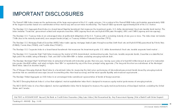 IMPORTANT DISCLOSURES The Russell 1000 Index measures the performance of the large-cap segment of