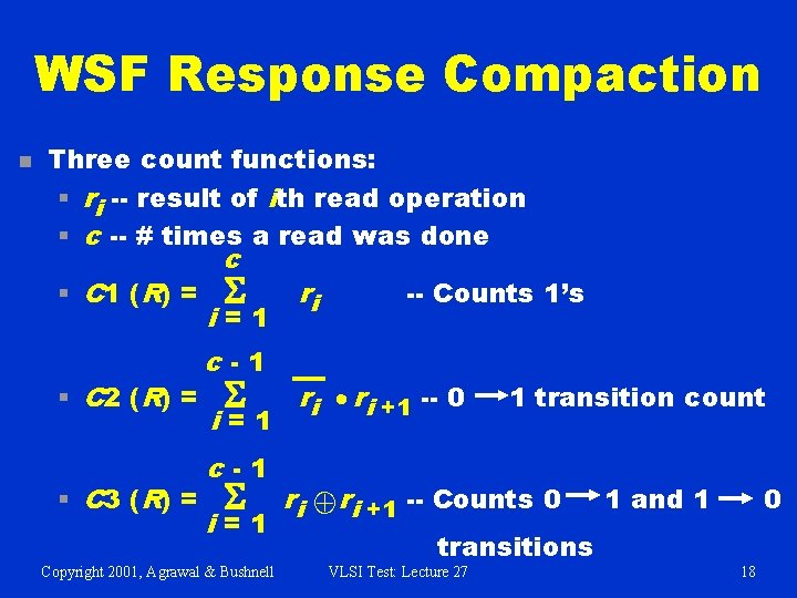 WSF Response Compaction n Three count functions: § ri -- result of ith read