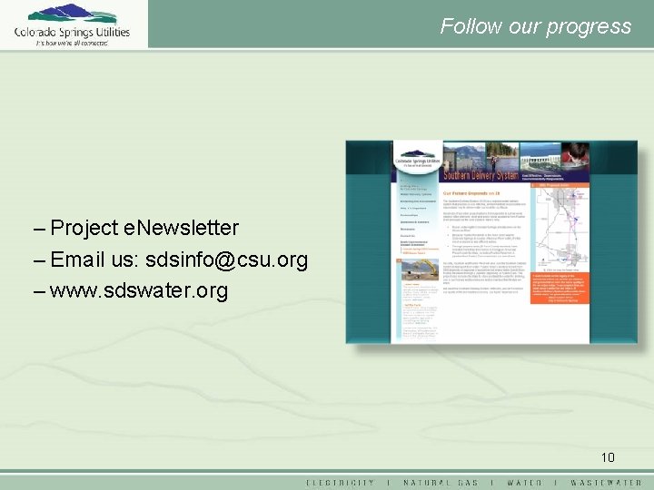 Follow our progress – Project e. Newsletter – Email us: sdsinfo@csu. org – www.