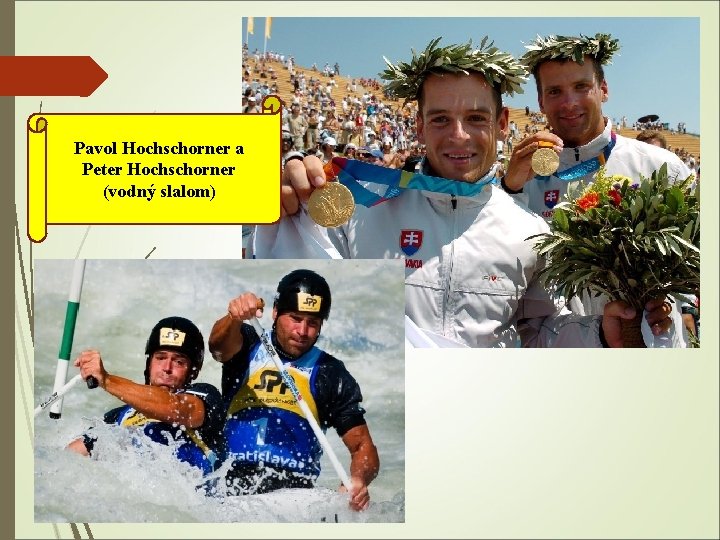 Pavol Hochschorner a Peter Hochschorner (vodný slalom) 