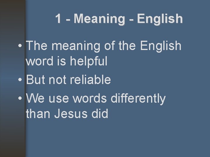 1 - Meaning - English • The meaning of the English word is helpful