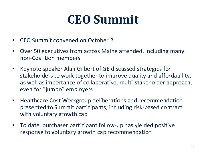 CEO Summit • CEO Summit convened on October 2 • Over 50 executives from