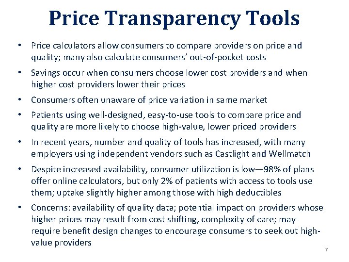 Price Transparency Tools • Price calculators allow consumers to compare providers on price and