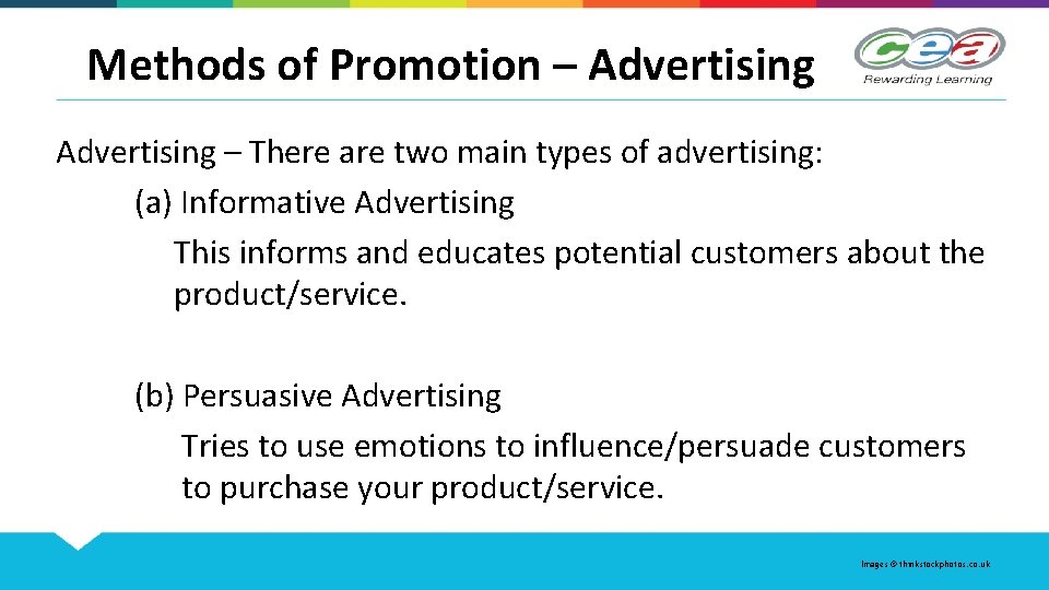 Methods of Promotion – Advertising – There are two main types of advertising: (a)