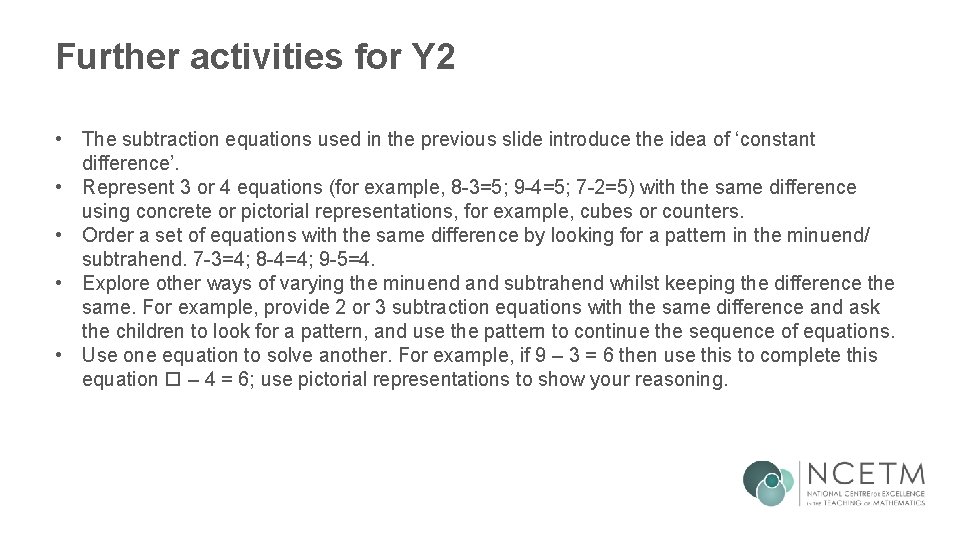 Further activities for Y 2 • The subtraction equations used in the previous slide