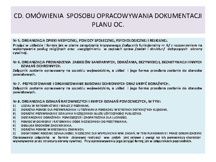 CD. OMÓWIENIA SPOSOBU OPRACOWYWANIA DOKUMENTACJI PLANU OC. Nr 5. ORGANIZACJA OPIEKI MEDYCZNEJ, POMOCY SPOŁECZNEJ,