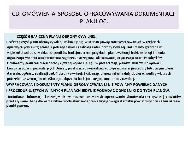 CD. OMÓWIENIA SPOSOBU OPRACOWYWANIA DOKUMENTACJI PLANU OC. CZĘŚĆ GRAFICZNA PLANU OBRONY CYWILNEJ. Graficzną część