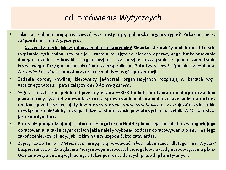 cd. omówienia Wytycznych • • • Jakie to zadania mogą realizować ww. instytucje, jednostki