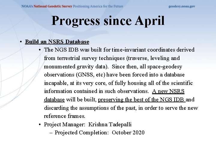 Progress since April • Build an NSRS Database • The NGS IDB was built