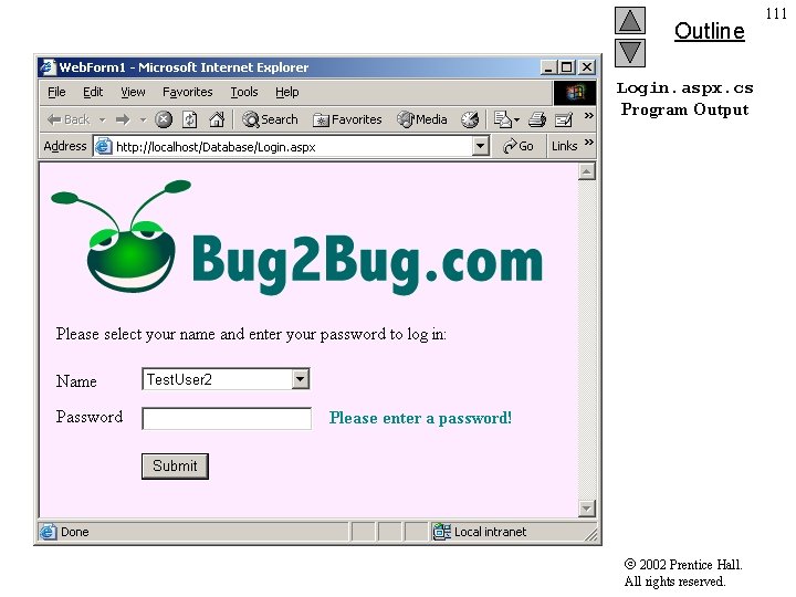 Outline Login. aspx. cs Program Output 2002 Prentice Hall. All rights reserved. 111 