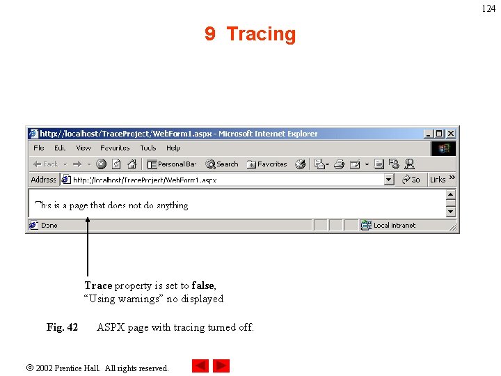 124 9 Tracing Trace property is set to false, “Using warnings” no displayed Fig.